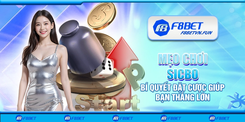 Mẹo chơi Sicbo - Bí quyết đặt cược giúp bạn thắng lớn