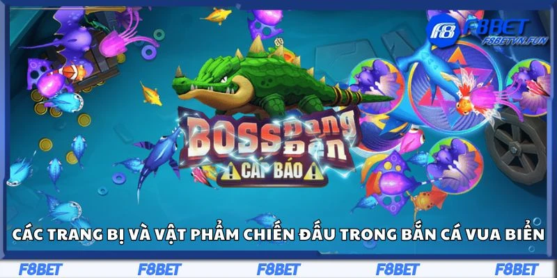 Các trang bị và vật phẩm chiến đấu trong Bắn Cá Vua Biển