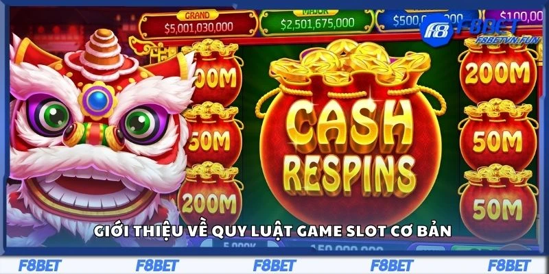 Giới thiệu về quy luật game slot cơ bản 