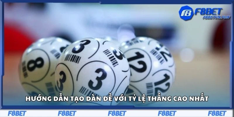 Hướng dẫn tạo dàn đề với tỷ lệ thắng cao nhất
