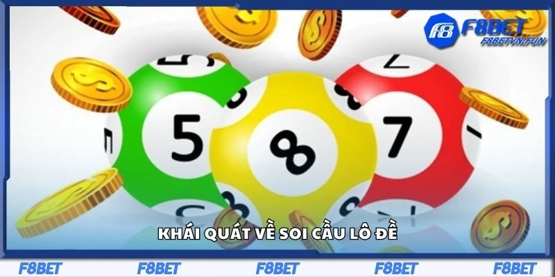 Khái quát về soi cầu lô đề
