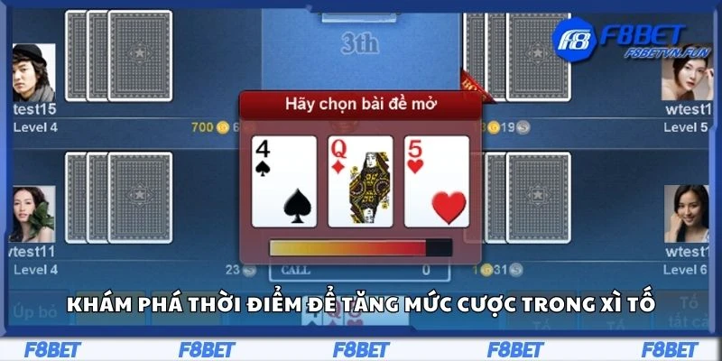 Khám phá thời điểm để tăng mức cược trong xì tố