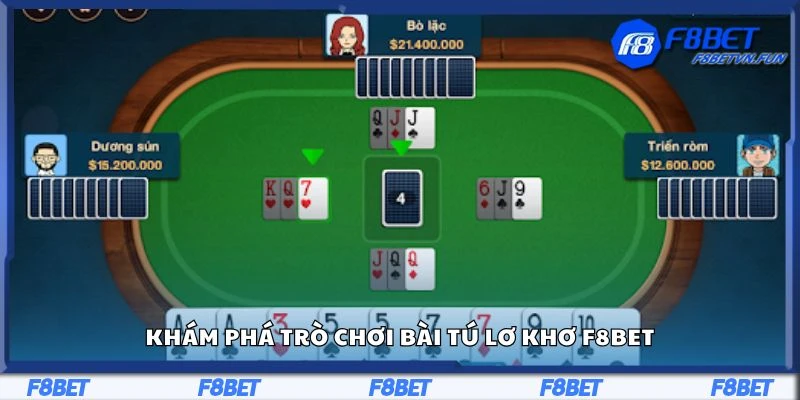 Khám  phá trò chơi bài tú lơ khơ F8Bet
