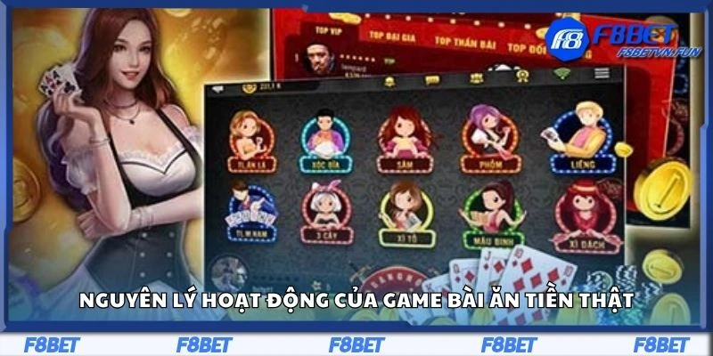Nguyên lý hoạt động của game bài ăn tiền thật