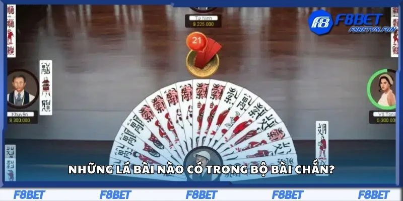 Những lá bài nào có trong bộ bài chắn?